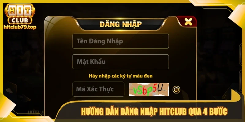 Hướng dẫn đăng nhập Hitclub qua 4 bước