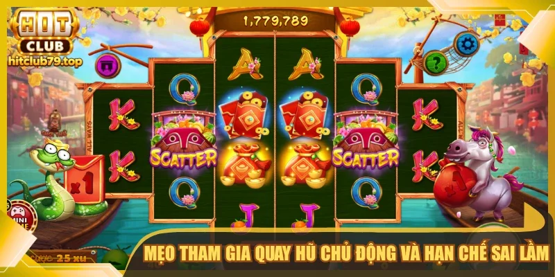 Nổ Hũ Hitclub - Tổng Hợp Game Quay Thưởng Đáng Trải Nghiệm | Hình số 4 Mẹo tham gia quay hũ chủ động và hạn chế sai lầm