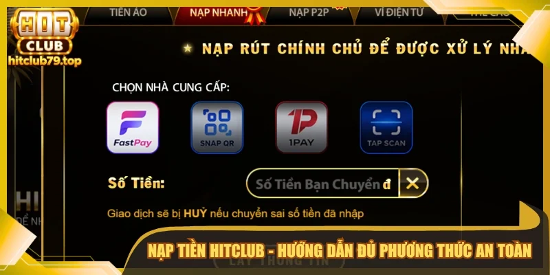 Nạp Tiền Hitclub - Hướng Dẫn Đủ Phương Thức An Toàn | Hình số 1 Nạp tiền Hitclub