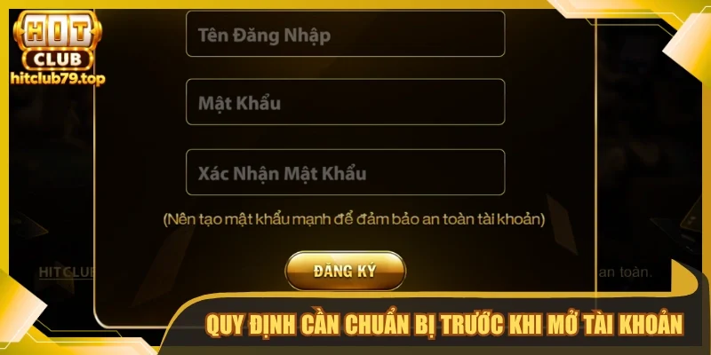 Quy định cần chuẩn bị trước khi mở tài khoản 