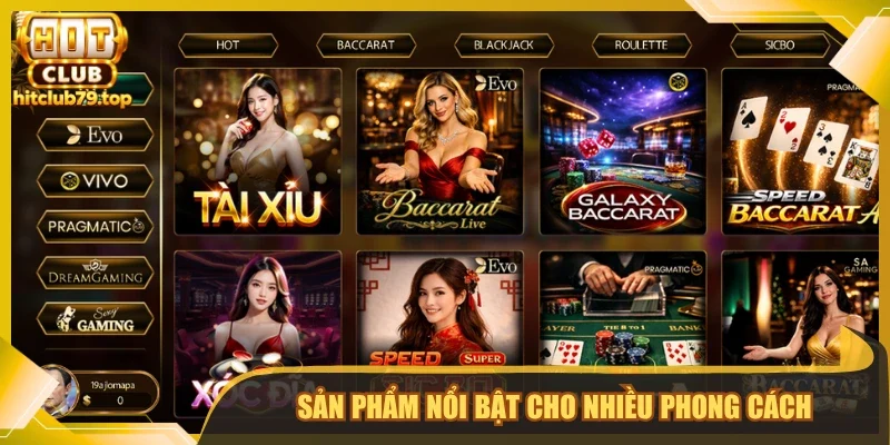 Sản phẩm nổi bật cho nhiều phong cách