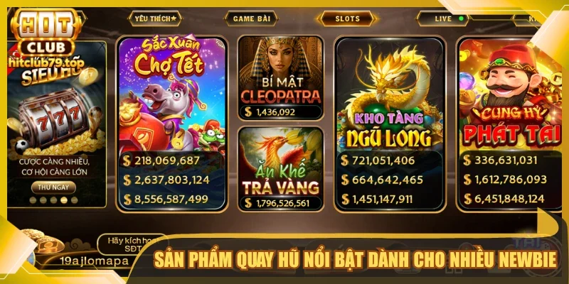 Nổ Hũ Hitclub - Tổng Hợp Game Quay Thưởng Đáng Trải Nghiệm | Hình số 3 Sản phẩm quay hũ nổi bật dành cho nhiều newbie