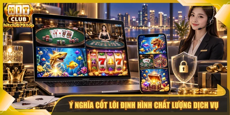 Ý nghĩa cốt lõi định hình chất lượng dịch vụ 